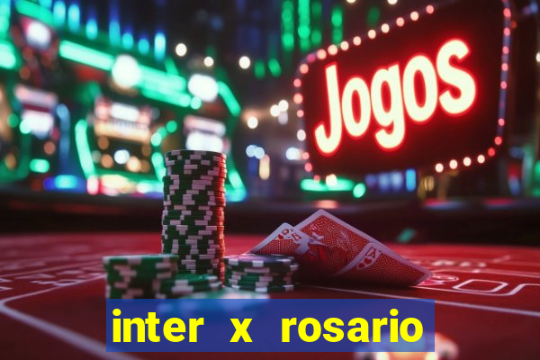 inter x rosario central onde assistir