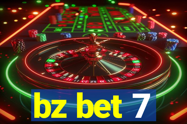 bz bet 7