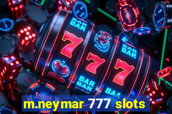 m.neymar 777 slots