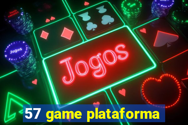 57 game plataforma