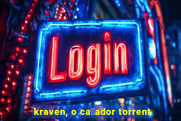 kraven, o ca莽ador torrent