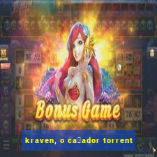 kraven, o ca莽ador torrent