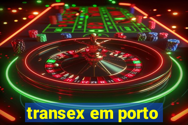 transex em porto