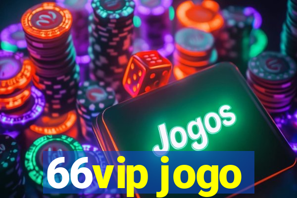 66vip jogo