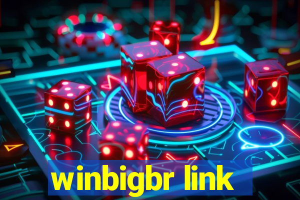 winbigbr link