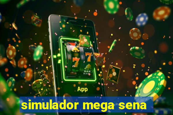 simulador mega sena