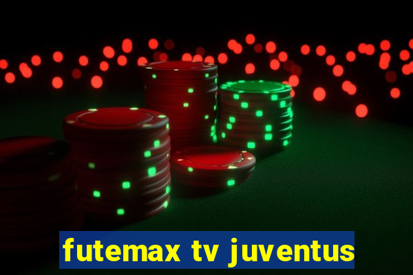 futemax tv juventus