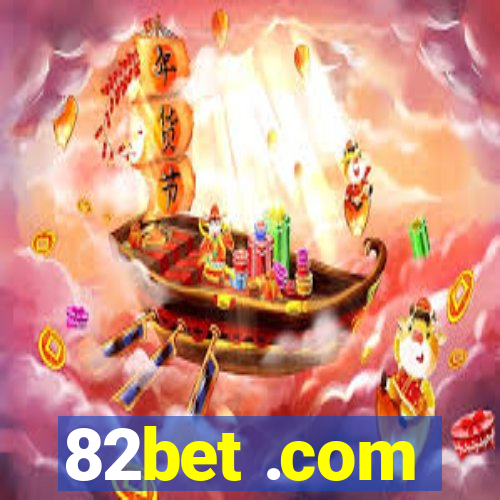 82bet .com