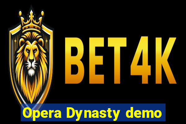 Opera Dynasty demo