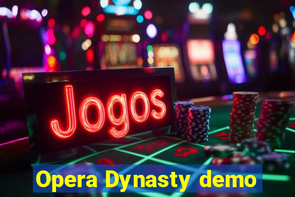 Opera Dynasty demo