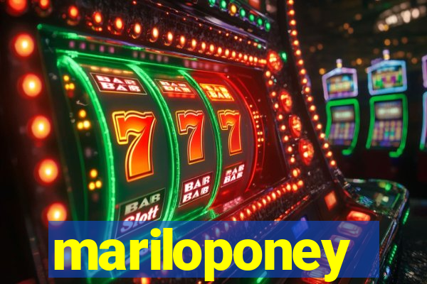 mariloponey