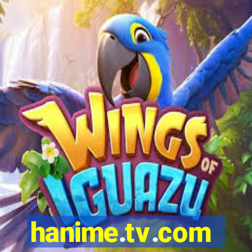 hanime.tv.com