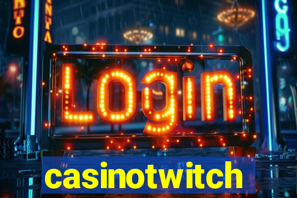 casinotwitch