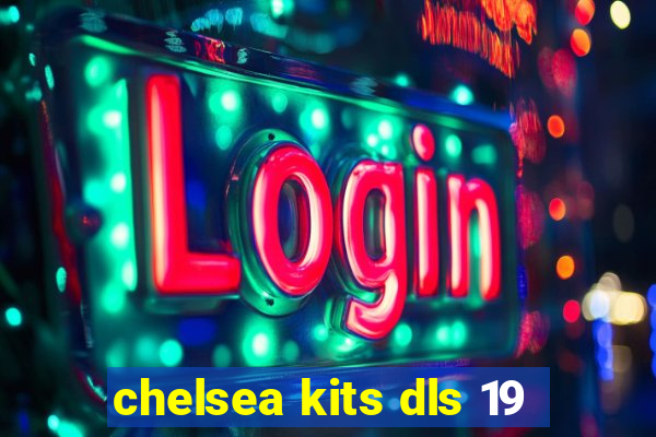 chelsea kits dls 19