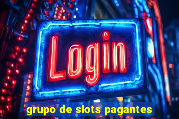 grupo de slots pagantes