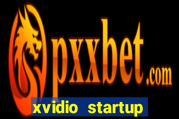 xvidio startup brasil 2024