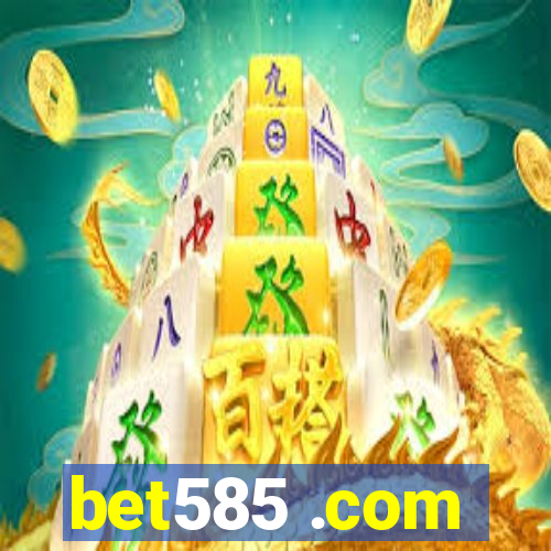 bet585 .com