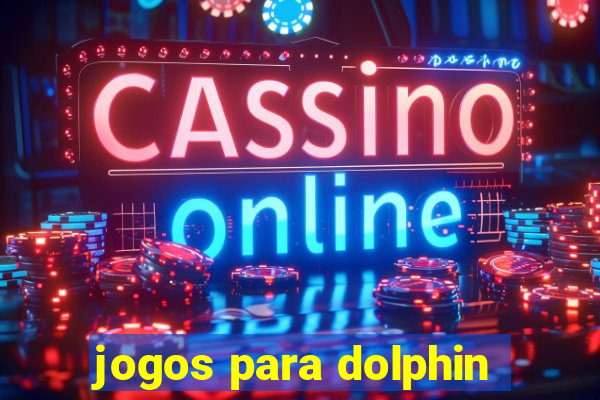 jogos para dolphin