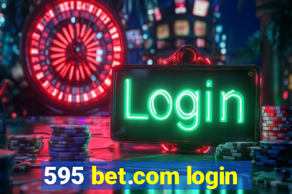 595 bet.com login