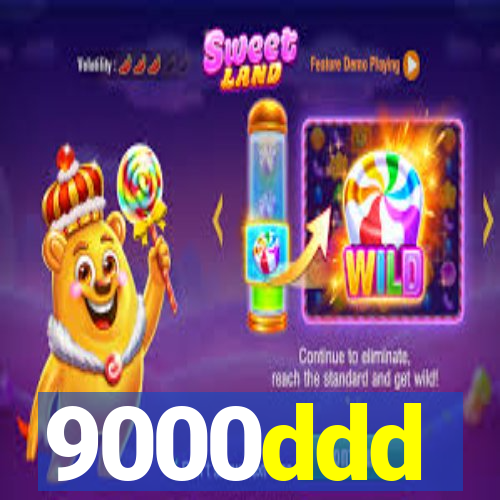 9000ddd