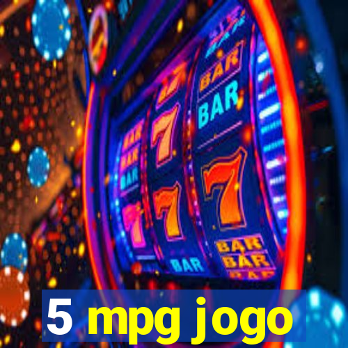 5 mpg jogo