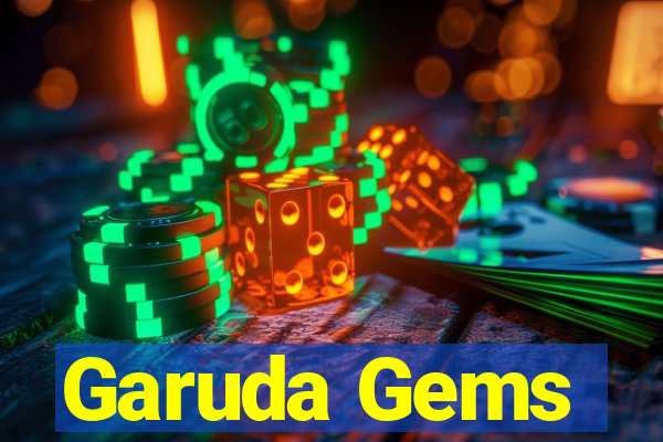 Garuda Gems