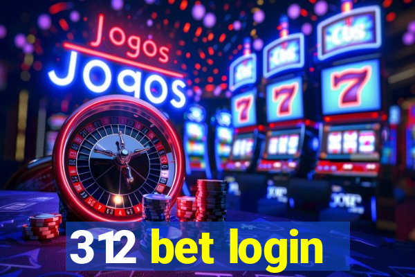 312 bet login