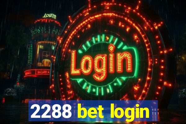 2288 bet login