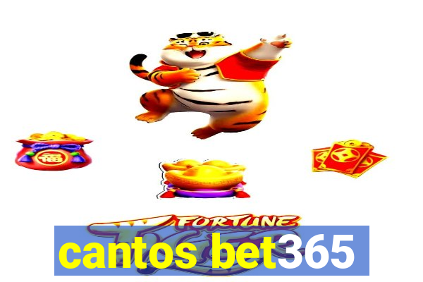 cantos bet365