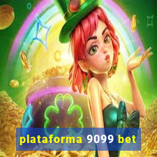 plataforma 9099 bet