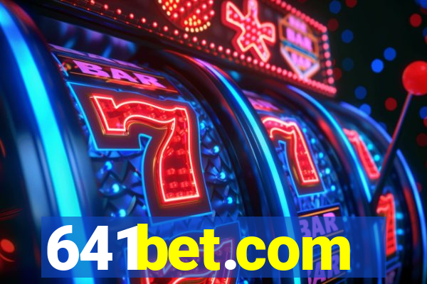 641bet.com