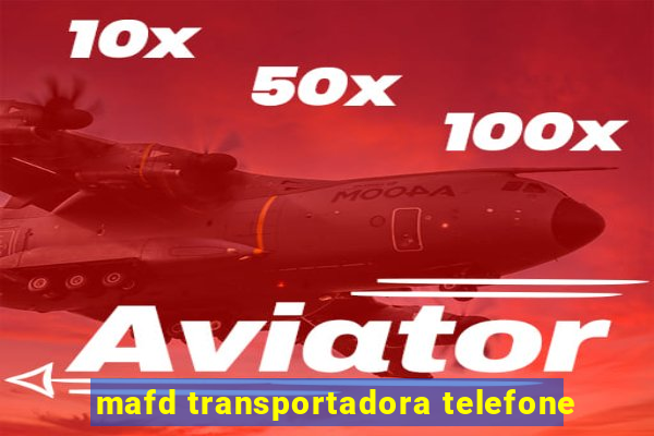 mafd transportadora telefone