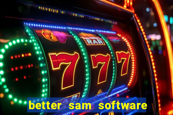 better sam software automatic mouth