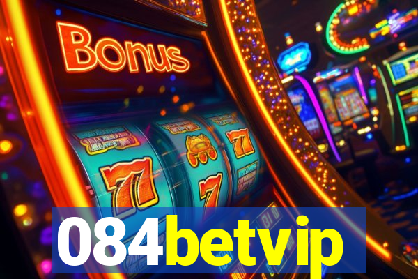 084betvip