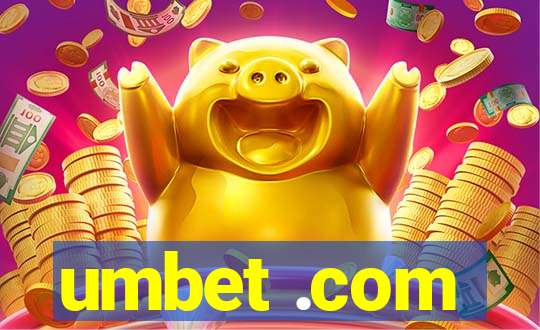 umbet .com