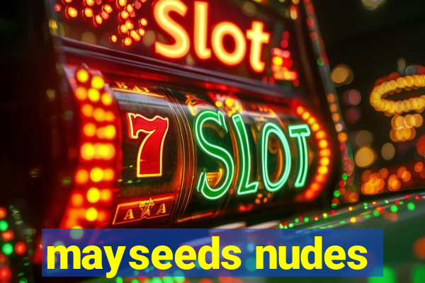 mayseeds nudes