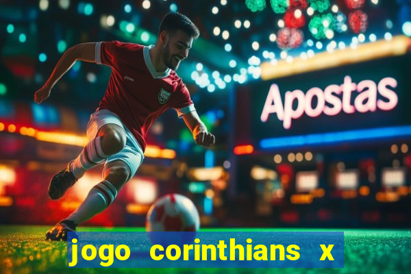 jogo corinthians x fortaleza ao vivo gratis