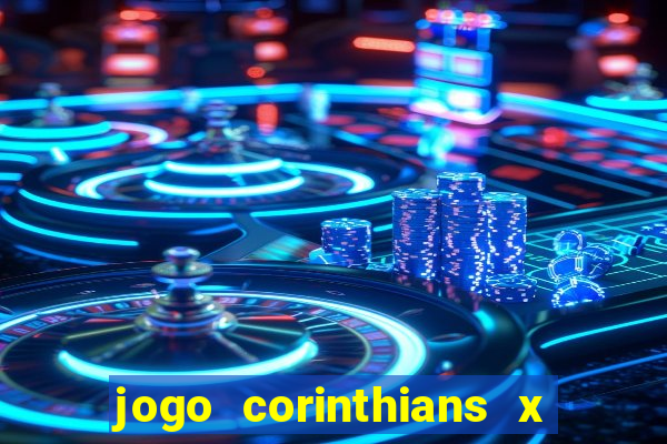 jogo corinthians x fortaleza ao vivo gratis