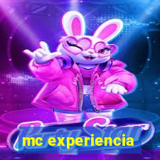 mc experiencia