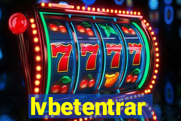 lvbetentrar