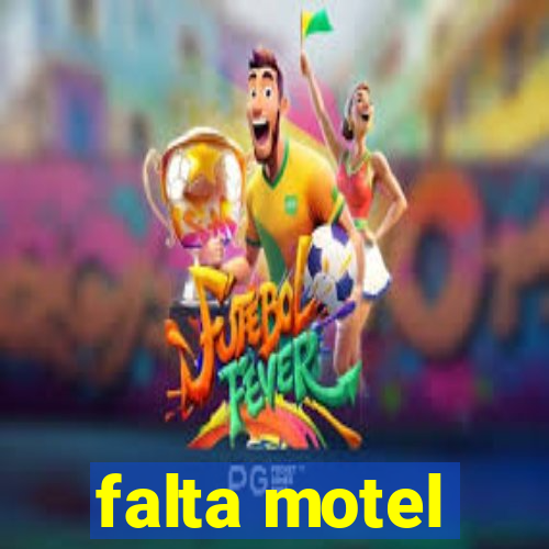 falta motel