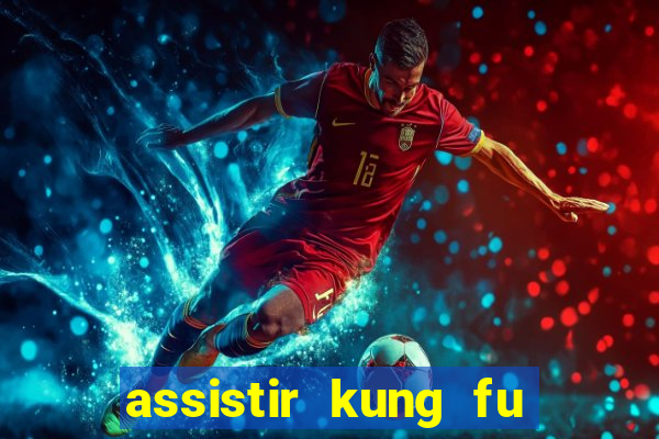 assistir kung fu futebol clube portugues dublado