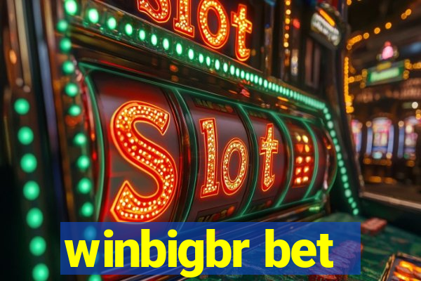 winbigbr bet