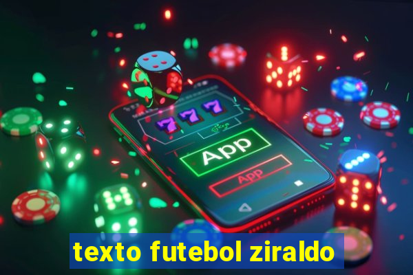 texto futebol ziraldo