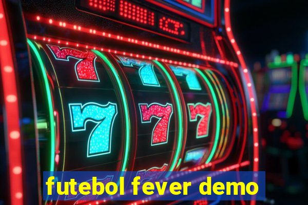 futebol fever demo