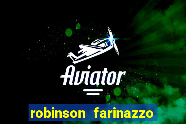 robinson farinazzo casal patente