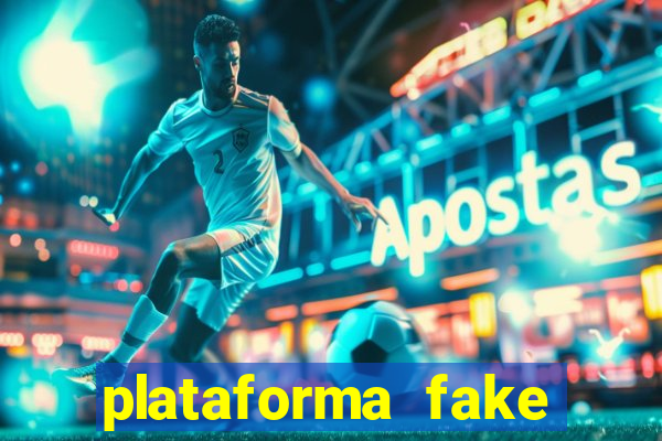 plataforma fake para brincar