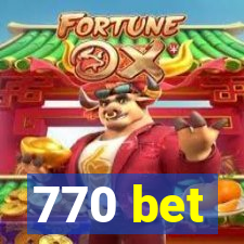 770 bet