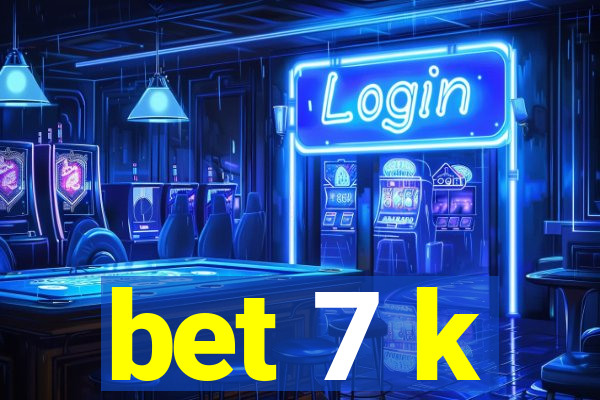 bet 7 k