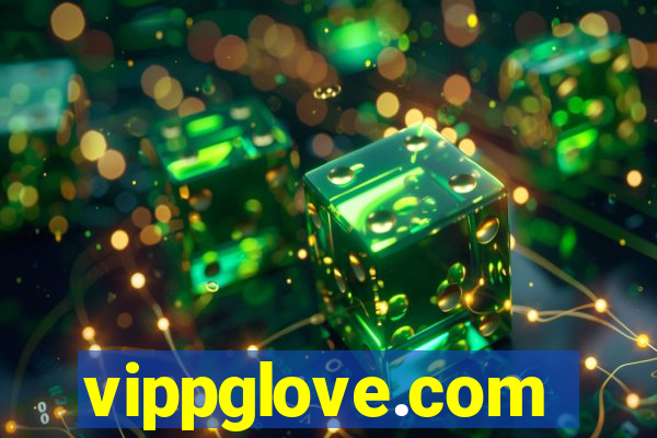 vippglove.com